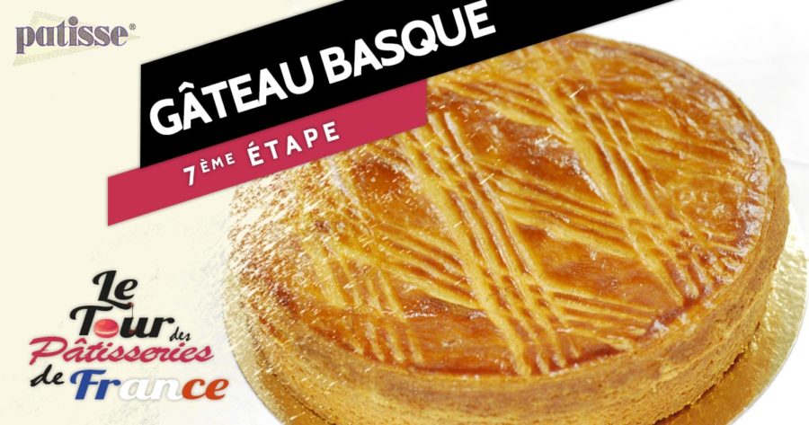 Le gâteau basque, étape n°7 du tour des pâtisseries de France