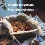 recette de crumble aux figues